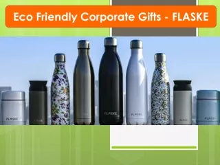 Eco Friendly Corporate Gifts - FLASKE