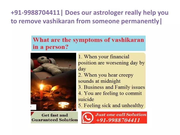 91 9988704411 does our astrologer really help you to remove vashikaran from someone permanently