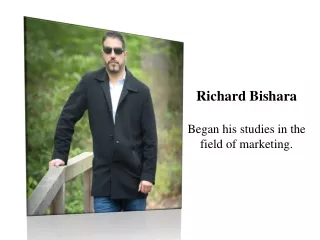 Richard Bishara Has Great Interest in Digital Marketing