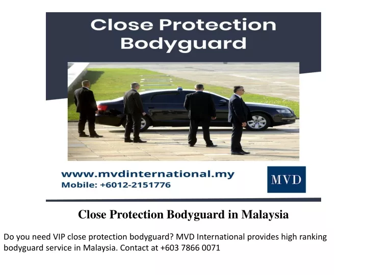 close protection bodyguard in malaysia