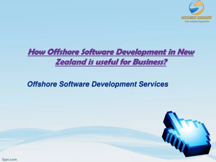 how offshore software development in new zealand is useful for business