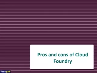 Pros and cons of Cloud Foundry