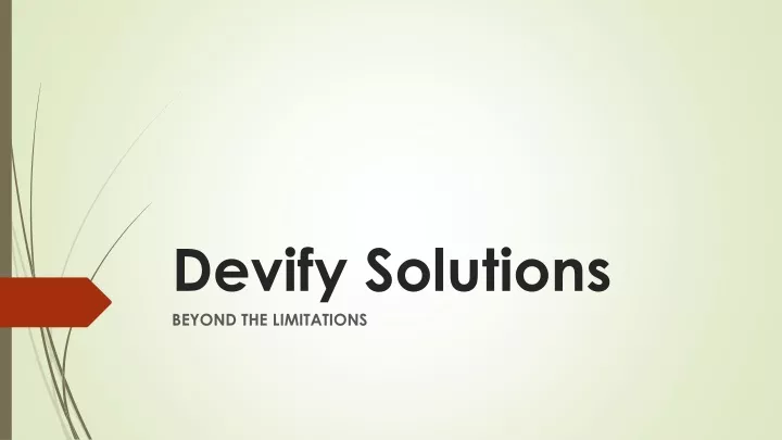 devify solutions beyond the limitations