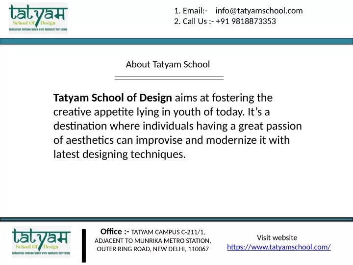 1 email info@tatyamschool com 2 call