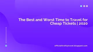 The Best and Worst Time to Travel