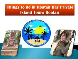 Things to do in Roatan Bay Private Island Tours Roatan