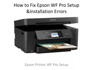 how to fix epson WF pro setup &lnstallation errors