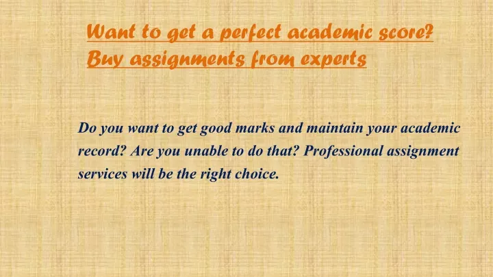 want to get a perfect academic score