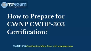 how to prepare for cwnp cwdp 303 certification