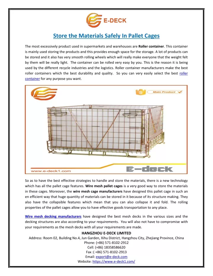 store the materials safely in pallet cages