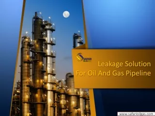 Leakage Solution For Oil And Gas Pipeline