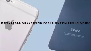 Top 10 Wholesale Cell Phone Parts Suppliers In China Of 2020