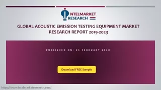 Global Acoustic Emission Testing Equipment Market Research Report 2019-2023