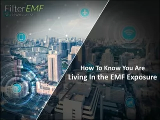 How To Know You Are Living In the EMF Exposure
