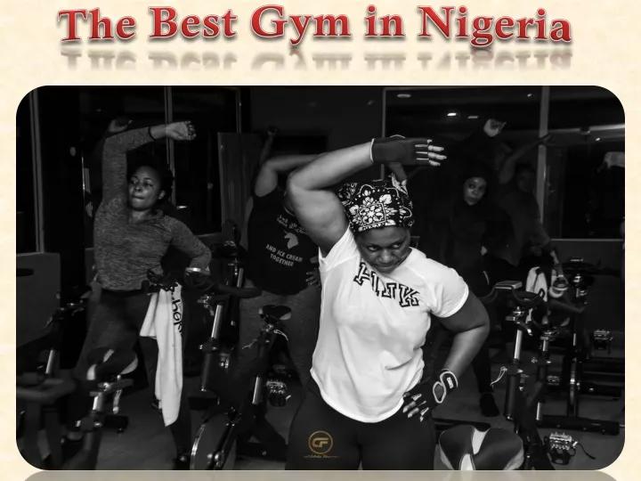 the best gym in nigeria