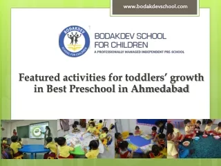 Featured activities for toddlers’ growth in Best Preschool in Ahmedabad