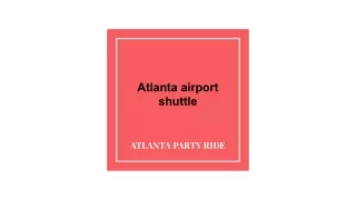 Atlanta Airport Shuttle the faster way to reach airport by Atlanta Part Ride