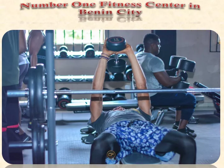 number one fitness center in benin city