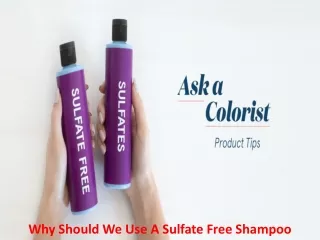 why should we use a sulfate free shampoo