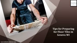 tips for preparing for floor tiles in geneva wi