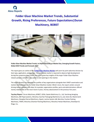 folder gluer machine market trends substantial