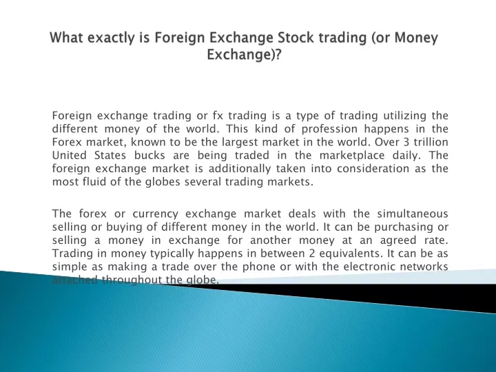 what exactly is foreign exchange stock trading or money exchange