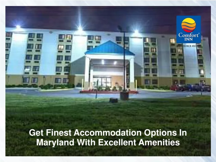 get finest accommodation options in maryland with