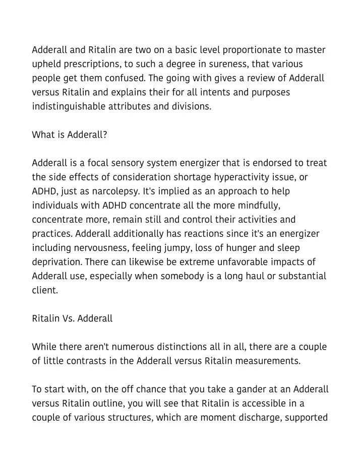 adderall and ritalin are two on a basic level