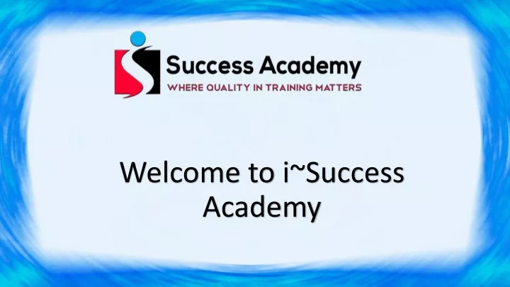 welcome to i success academy
