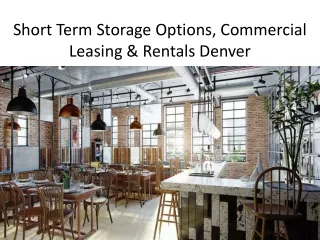 Short Term Storage Options, Commercial Leasing & Rentals Denver