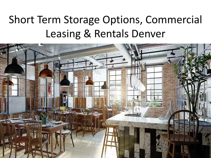 short term storage options commercial leasing rentals denver