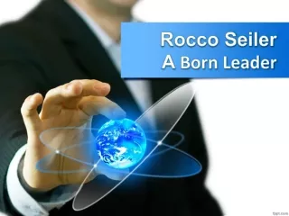 Rocco seiler a Born Leader