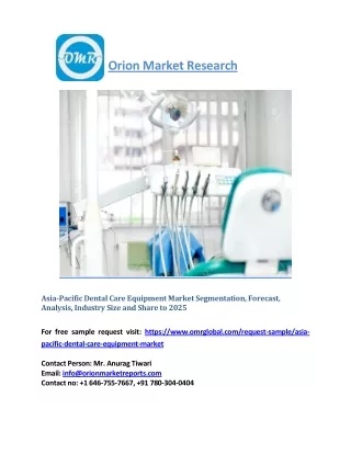 Asia-Pacific Dental Care Equipment Market, Industry Trends, Size, Competitive Analysis and Forecast 2019-2025