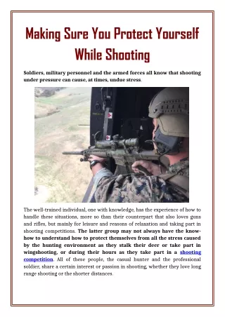making sure you protect yourself while shooting