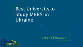 Best University to Study MBBS in  Ukraine