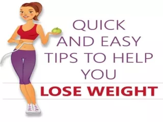 Easy Tips to Help You Lose Weight