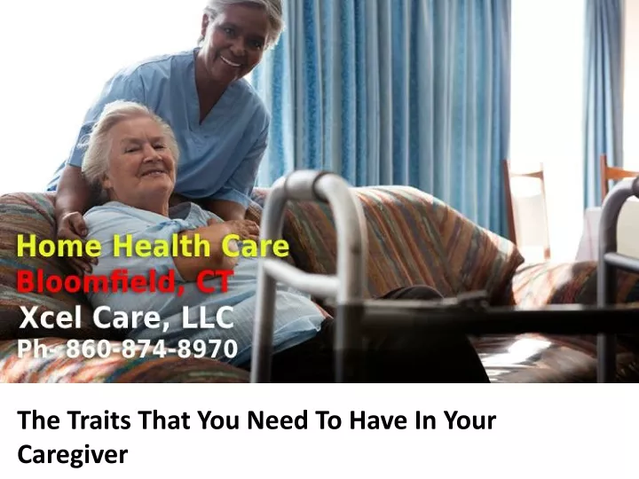 the traits that you need to have in your caregiver