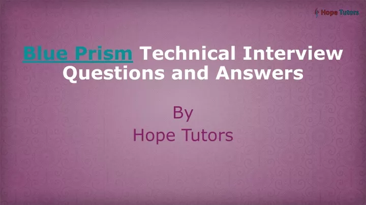 blue prism technical interview questions and answers