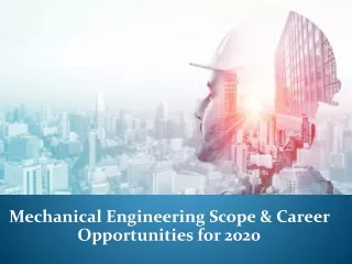 Mechanical Engineering Scope & Career Opportunities for 2020