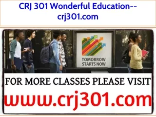 CRJ 301 Wonderful Education--crj301.com