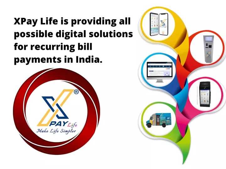 xpay life is providing all possible digital