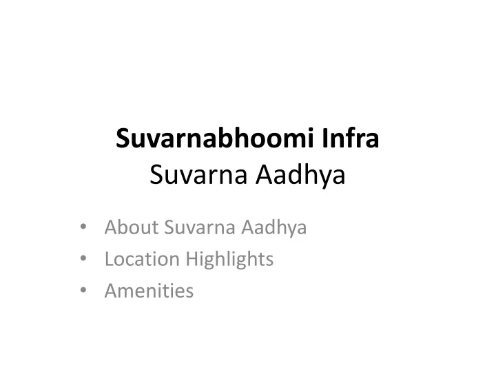 suvarnabhoomi infra suvarna aadhya