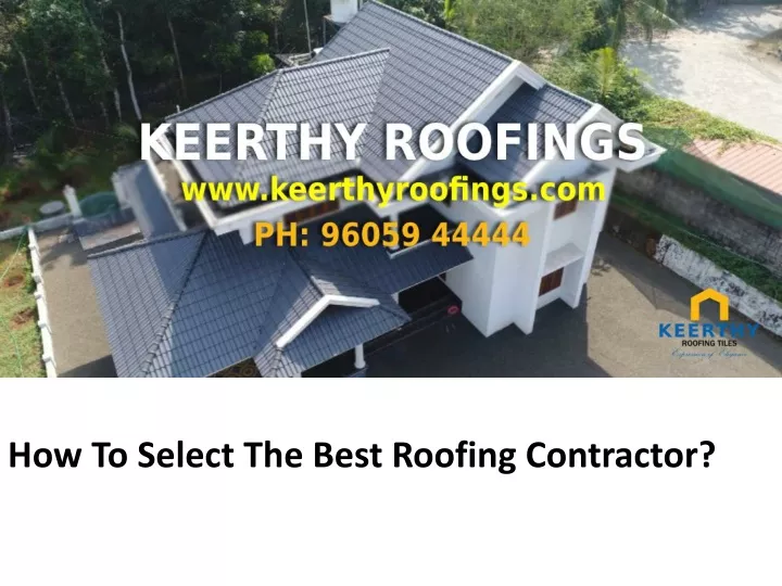 how to select the best roofing contractor