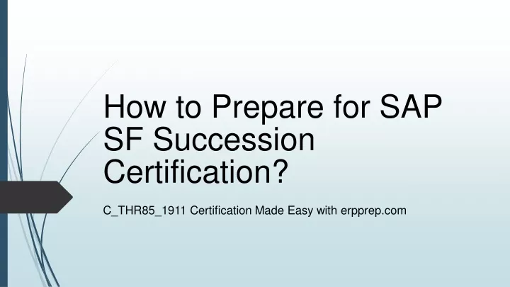 how to prepare for sap sf succession certification