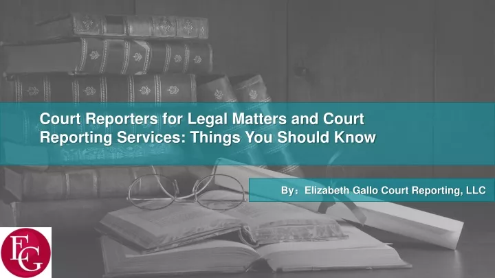 court reporters for legal matters and court