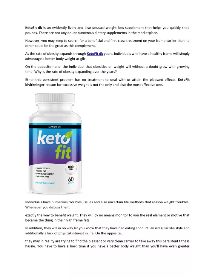 ketofit dk is an evidently lively and also