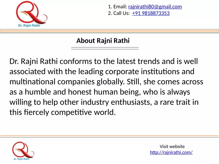 1 email rajnirathi80@gmail com 2 call