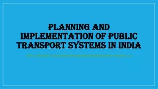 planning and implementation of public transport systems in india