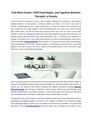 Visit Maria Kanter, Child Psychologist, and Cognitive Behavior Therapist, at Heaolu