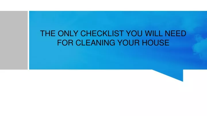 the only checklist you will need for cleaning your house